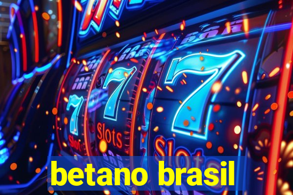 betano brasil